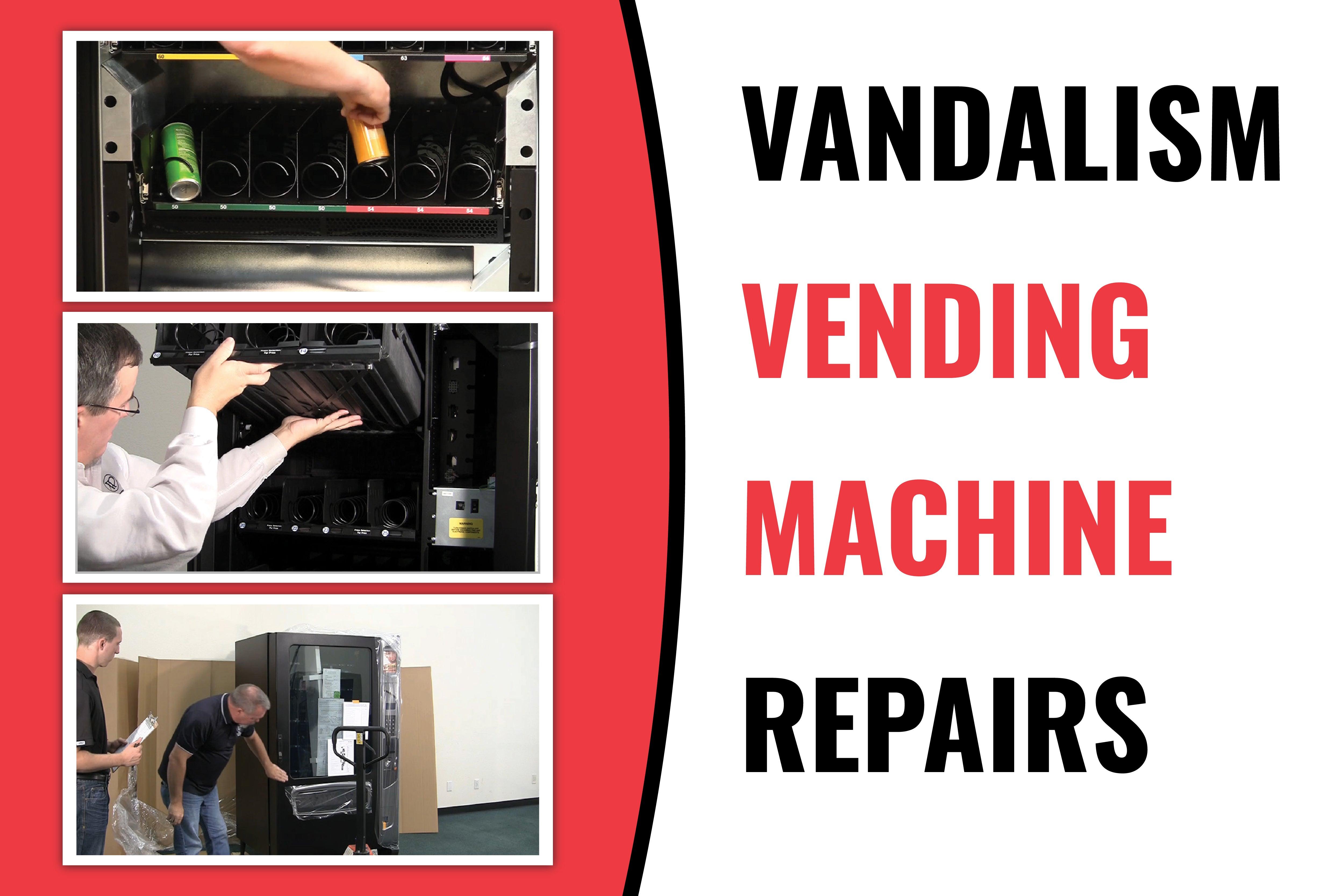 Vending Support: Vandalism Vending Machine Repairs - Vendnet