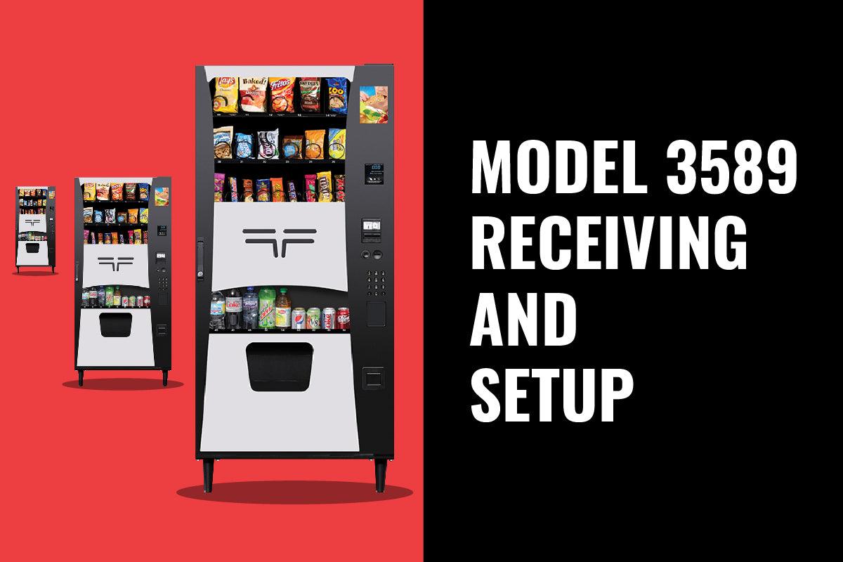 Getting Started: Model 3589 Receiving and Setup - Vendnet