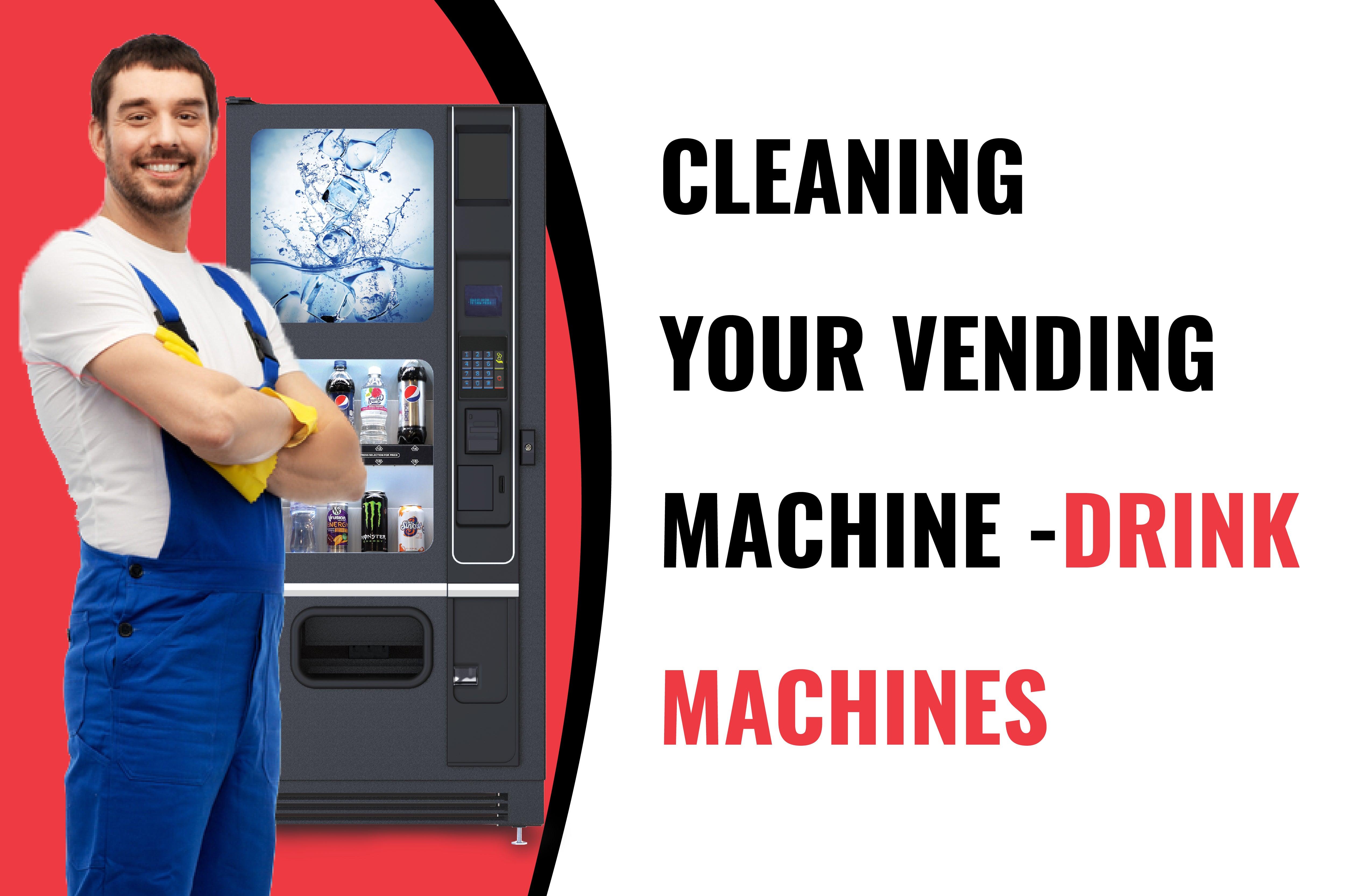 Vending Maintenance: Cleaning Your Vending Machine - Drink Machines - Vendnet