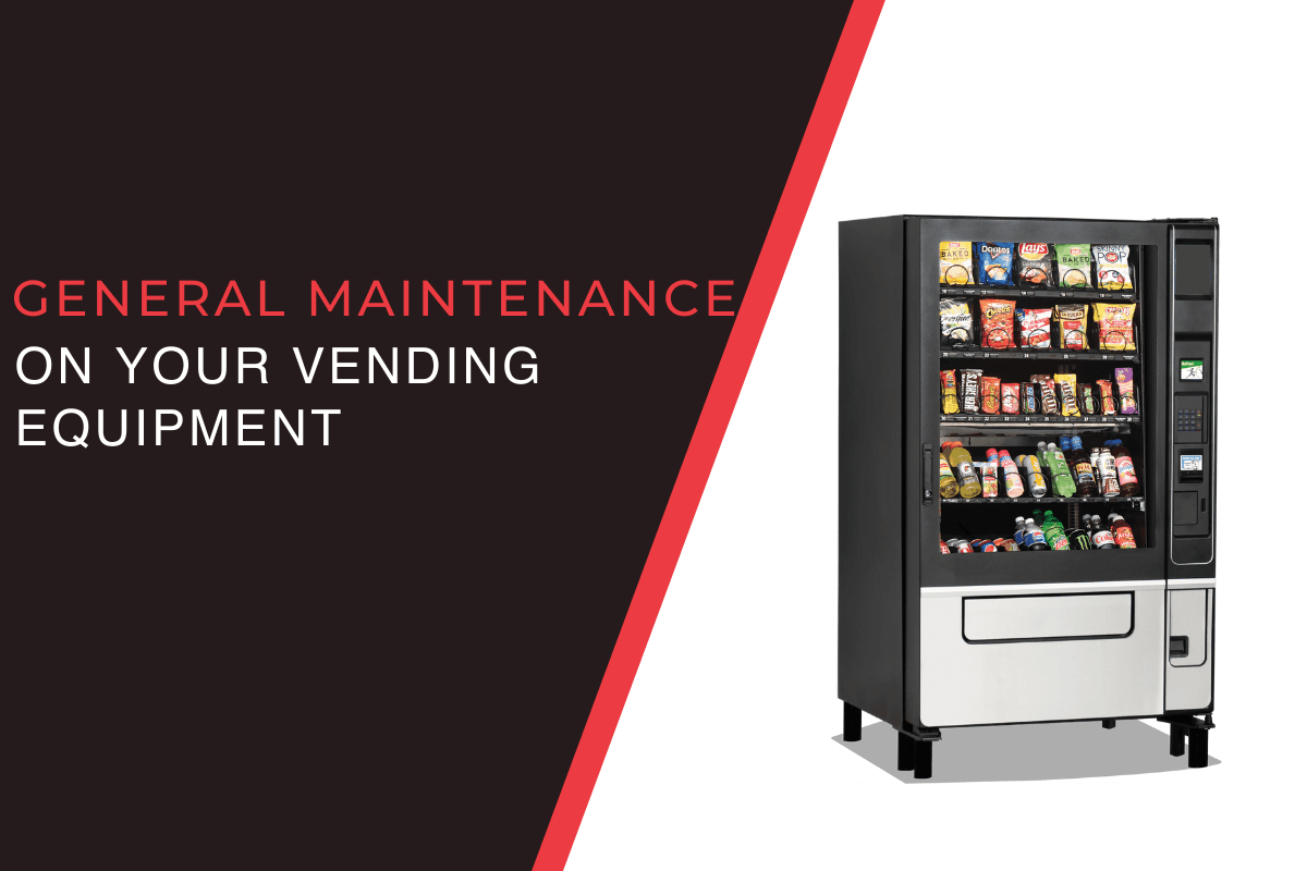 Vending Maintenance: General Maintenance on Your Vending Equipment - Vendnet