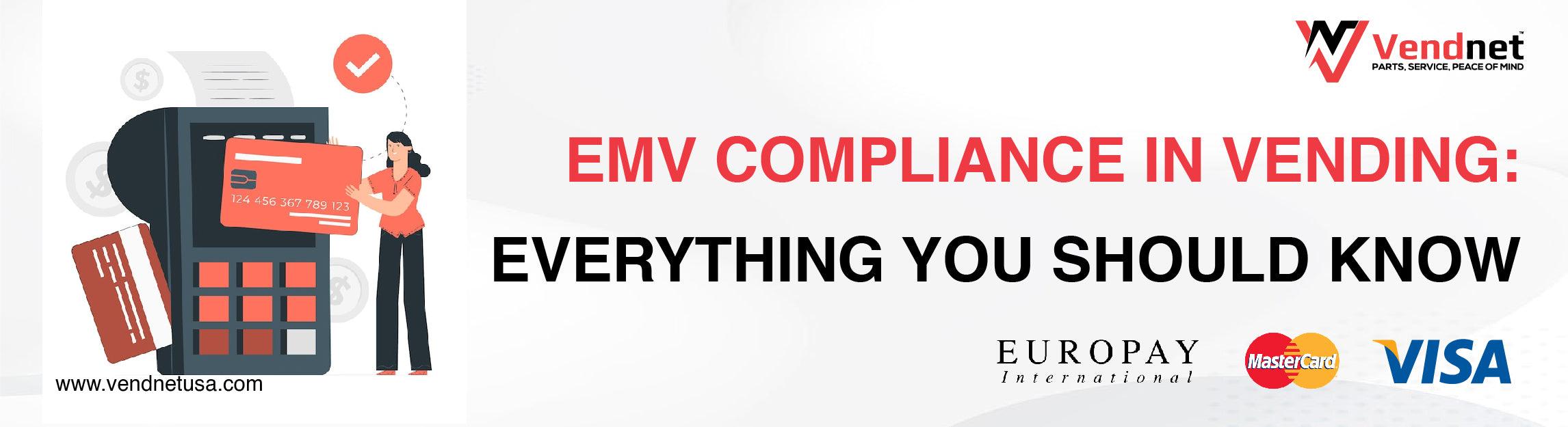 EMV Compliance in Vending: Everything You Should Know - Vendnet