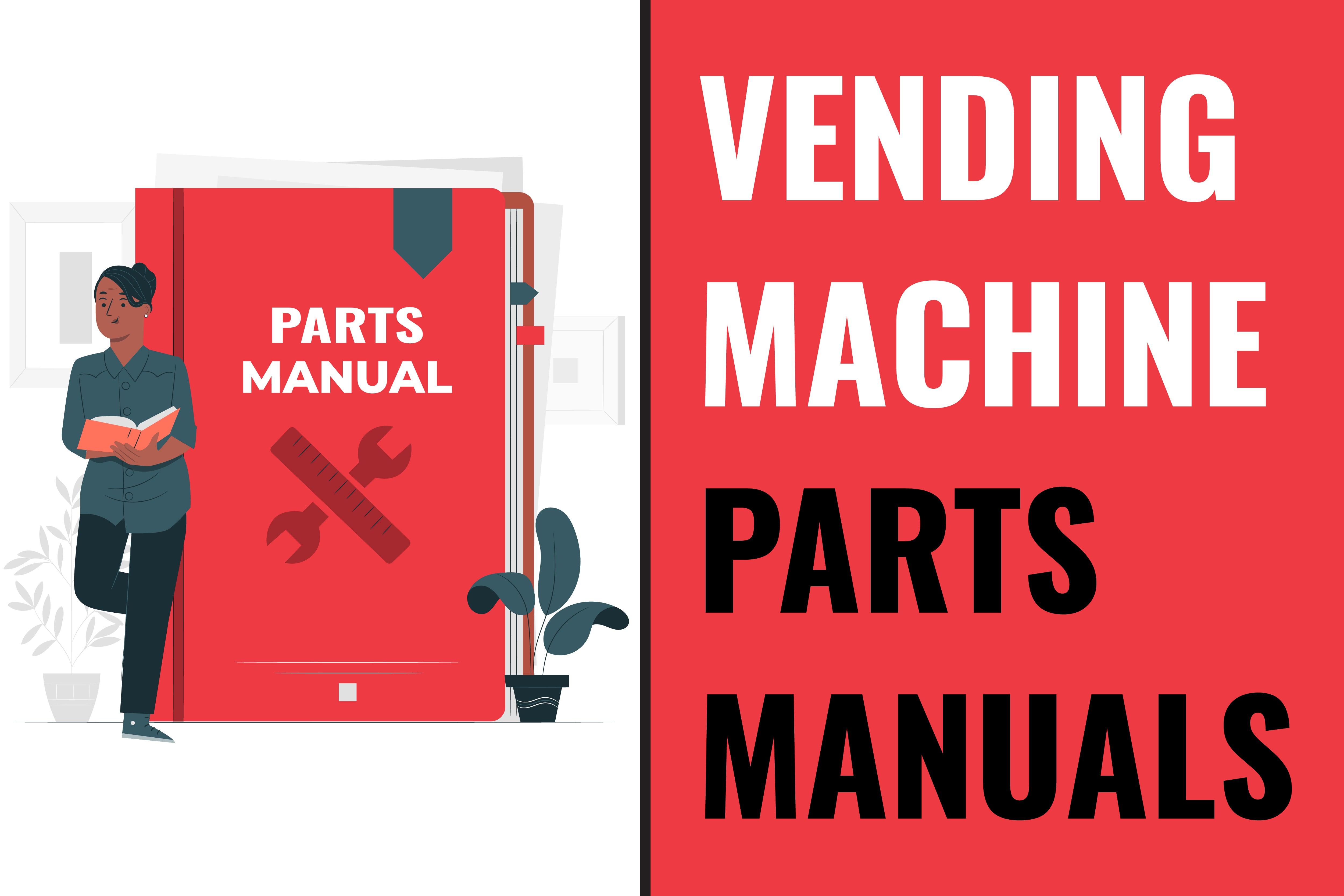 Part Replacement: Vending Machine Parts Manuals - Vendnet