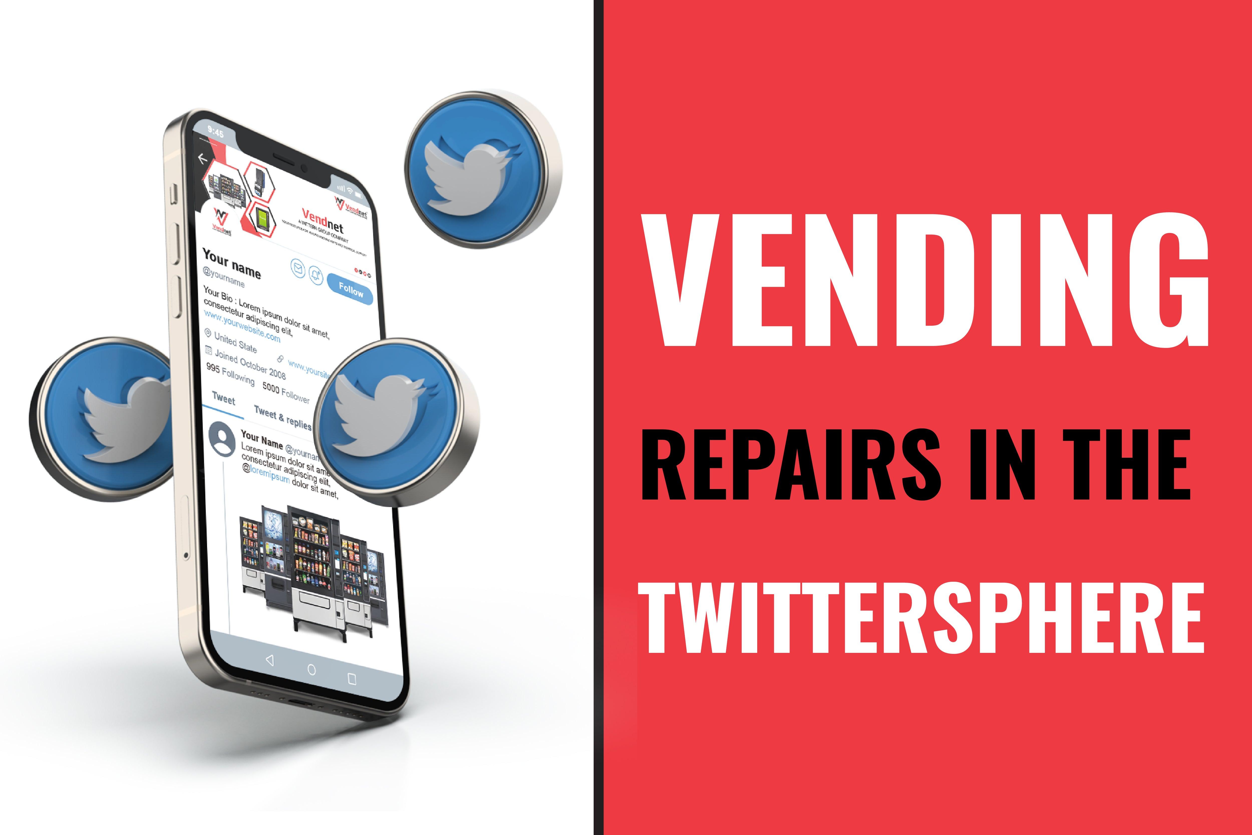 Vending Support: Vending Repairs in the Twittersphere - Vendnet