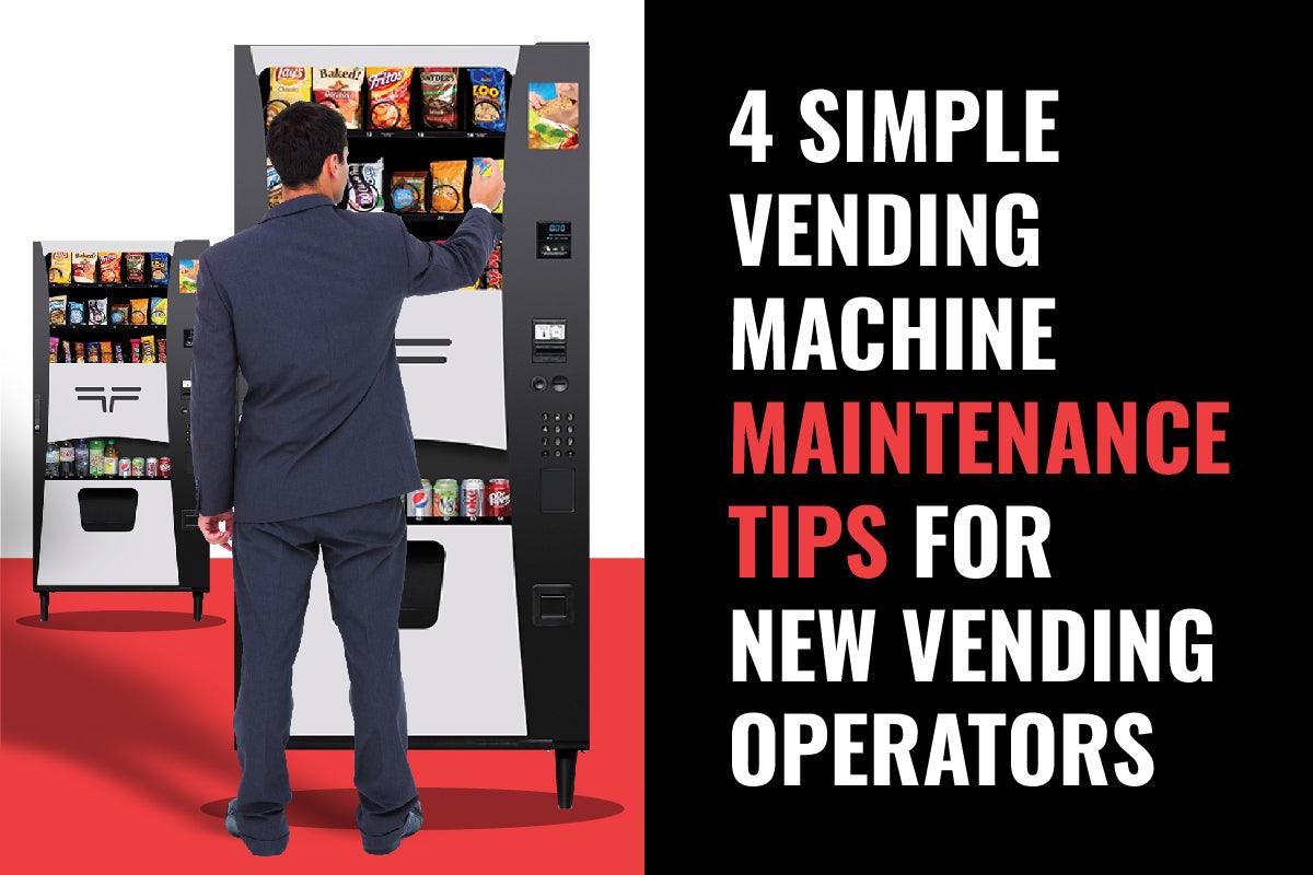 Vending Maintenance: 4 Simple Vending Machine Maintenance Tips for New Vending Operators - Vendnet