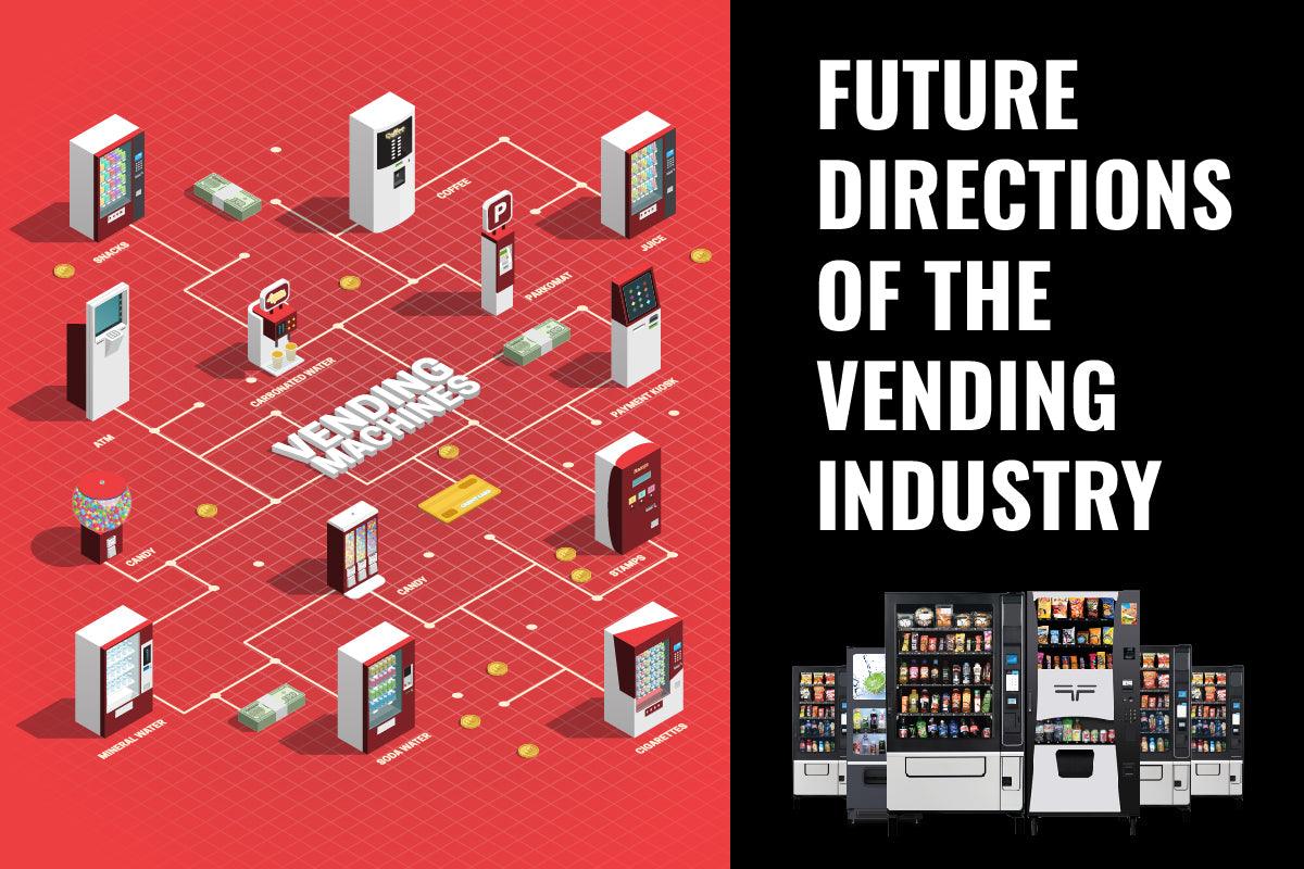Vending News: Future Directions of the Vending Industry - Vendnet