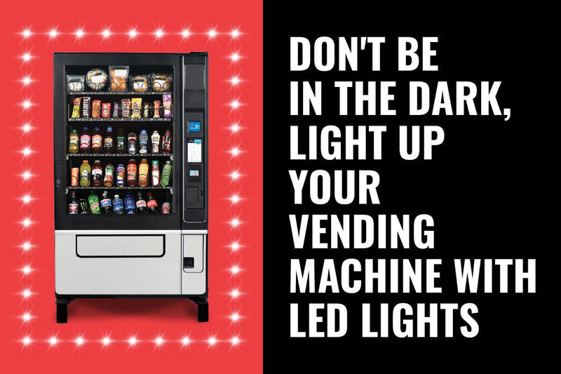 Vending Technology: Don't Be in the Dark, Light Up Your Vending Machine with LED Lights - Vendnet