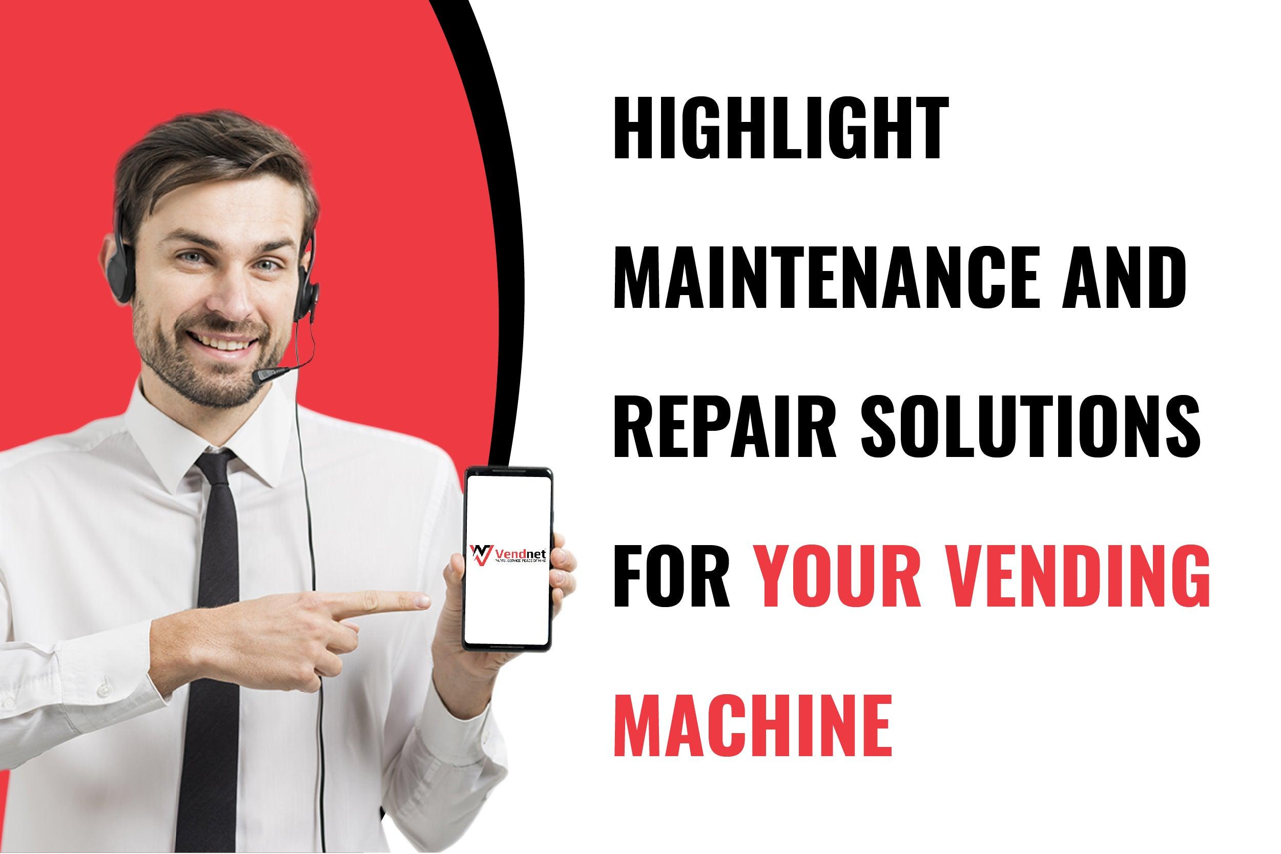 Vending Maintenance: Highlight Maintenance and Repair Solutions for Your Vending Machine - Vendnet