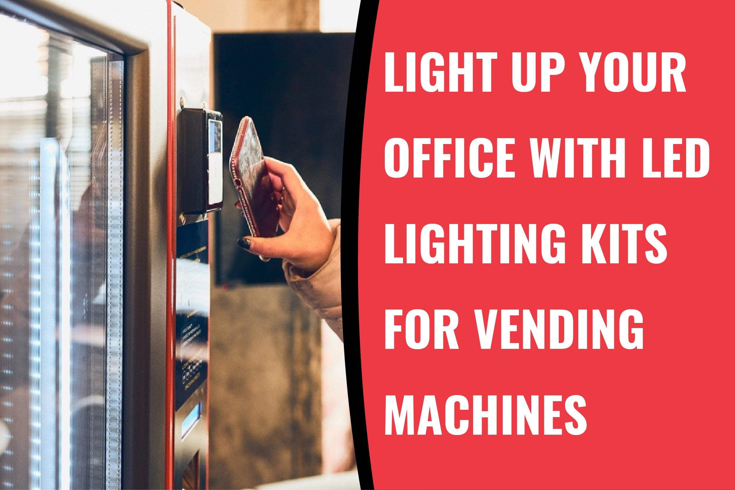 Vending Technology: Light Up Your Office with LED Lighting Kits for Vending Machines - Vendnet