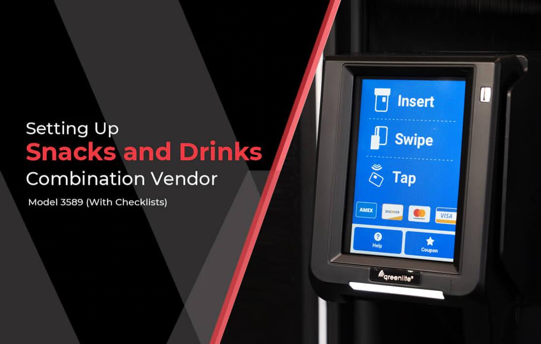 Getting Started: Setting Up Snacks and Drinks for Combination Vending Machine Model 3589 - Vendnet